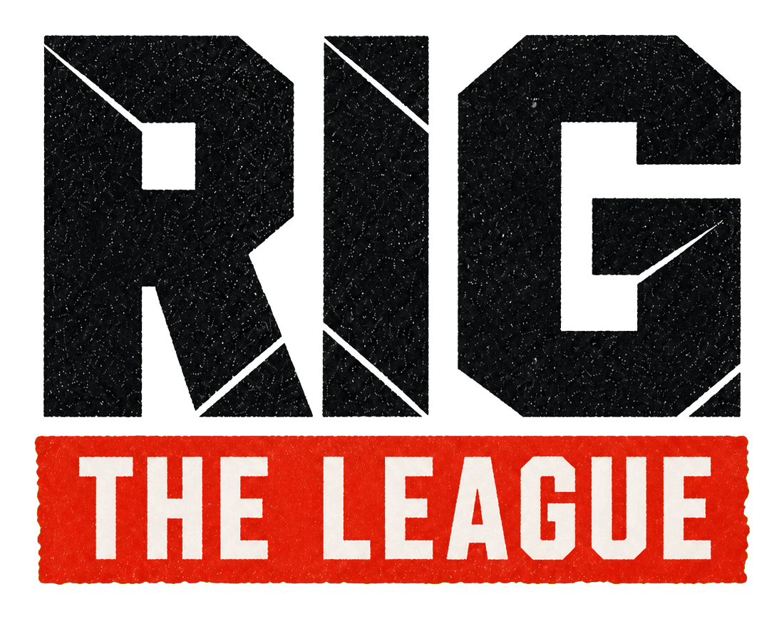 RIG the League